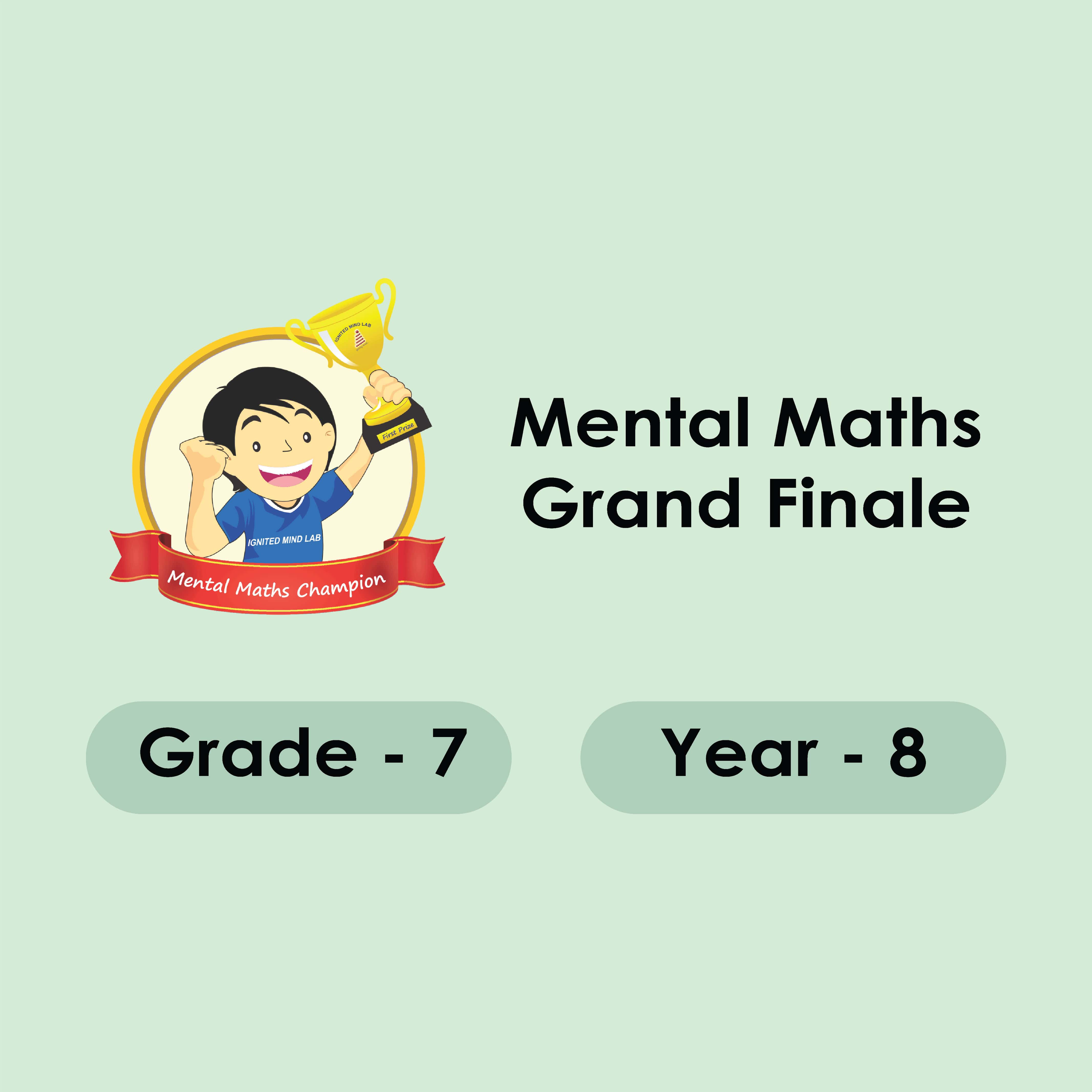 Mental Maths Grand Finale 2024 - Grade 7 (Year 8) - 1st June 2024